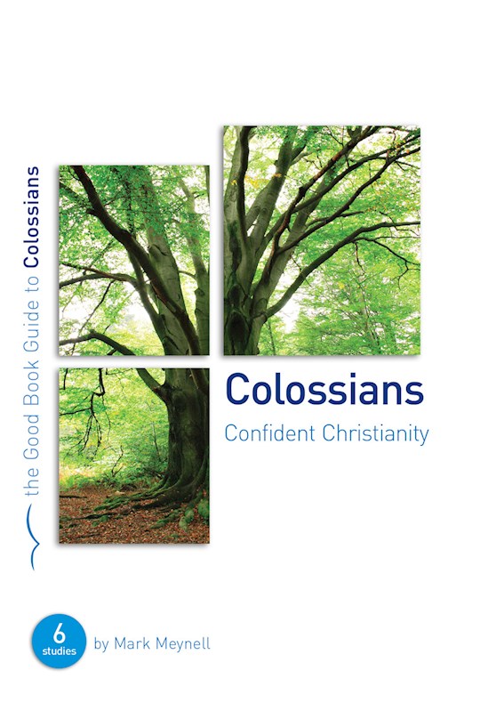 {=Colossians: Confident Christianity}