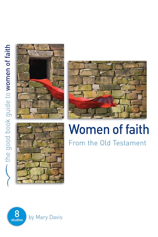 {=Women Of Faith (Good Book Guides)}
