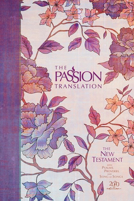 {=The Passion Translation New Testament w/Psalms  Proverbs & Song Of Songs (2020 Edition)-Peony Hardcover}
