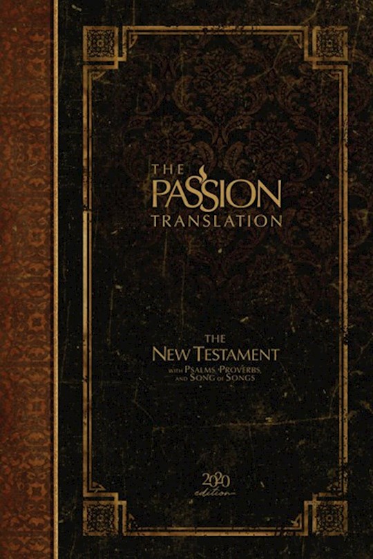 {=The Passion Translation New Testament w/Psalms  Proverbs & Song Of Songs (2020 Edition)-Espresso Hardcover}