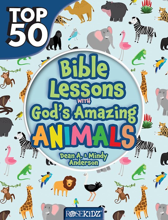 {=Top 50 Bible Lessons With God's Amazing Animals}