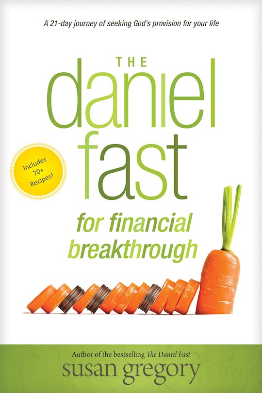 {=The Daniel Fast For Financial Breakthrough}