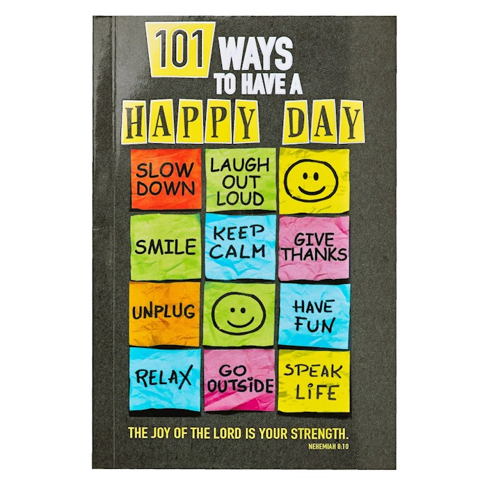 {=101 Ways To Have A Happy Day}