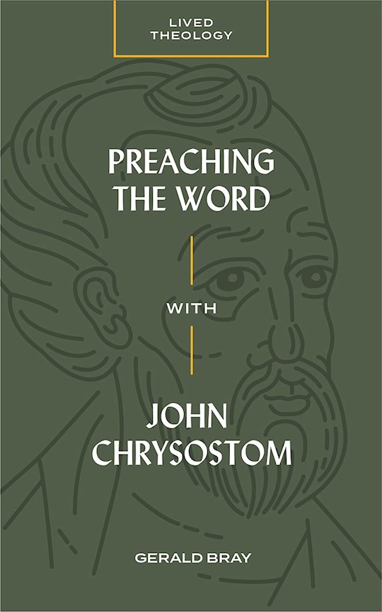 {=Preaching the Word with John Chrysostom}