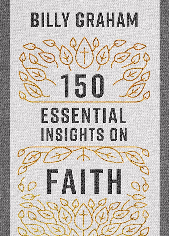 {=150 Essential Insights On Faith}