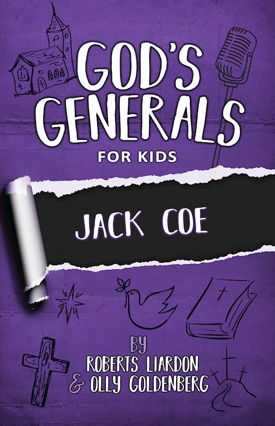 {=GOD'S GENERALS FOR KIDS - VOLUME 11: JACK COE}