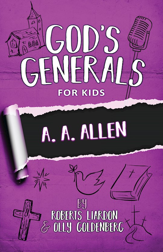 {=GOD'S GENERALS FOR KIDS - VOLUME 12: A. A. ALLEN}