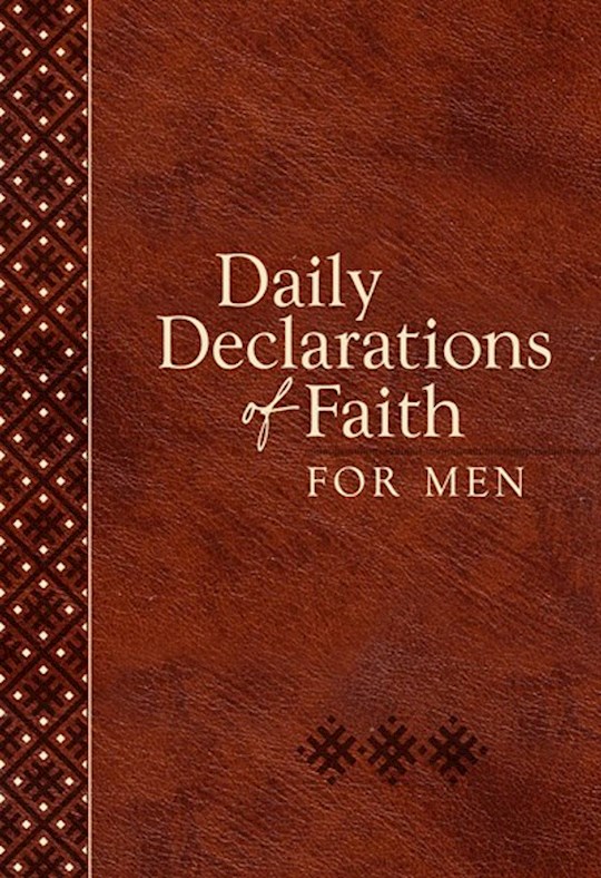 {=Daily Declarations Of Faith For Men}