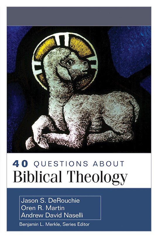{=40 Questions About Biblical Theology}