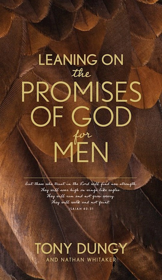 {=Leaning On The Promises Of God For Men}