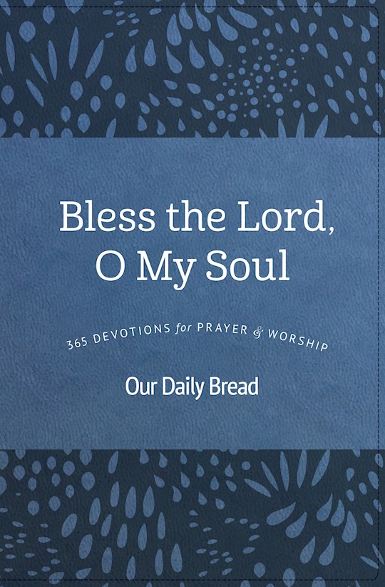 {=Bless The Lord  O My Soul}