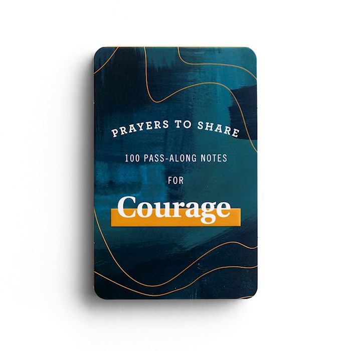 {=Prayers To Share: 100 Pass-Along Notes For Courage}