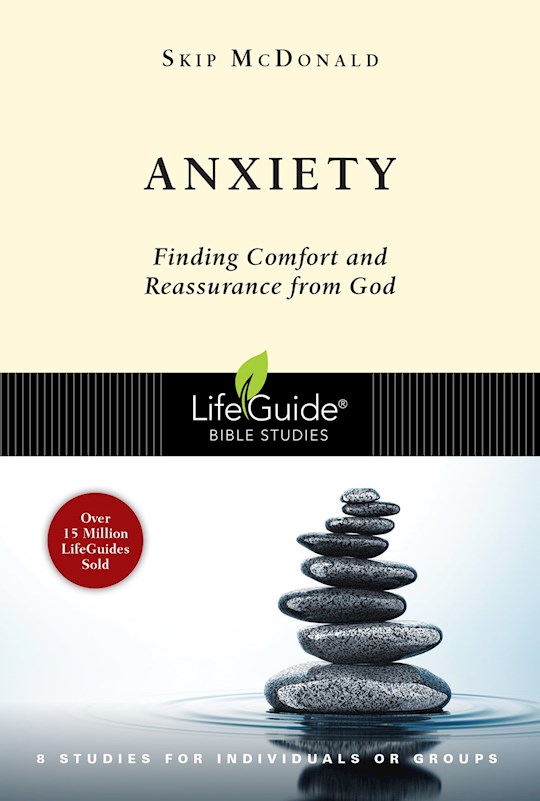 {=Anxiety (LifeGuide Bible Studies)}
