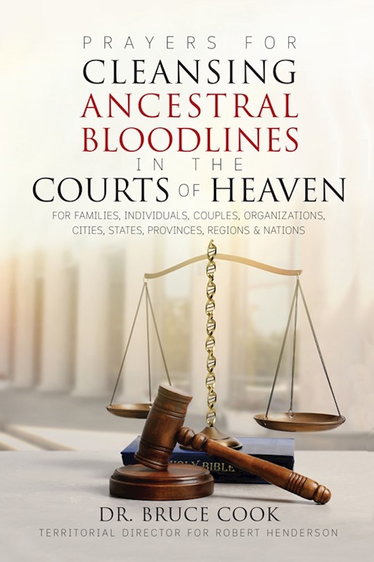 {=Prayers For Cleansing Ancestral Bloodlines In The Courts Of Heaven}