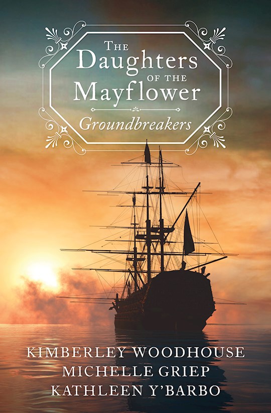 {=The Daughters Of The Mayflower: Groundbreakers (3-In-1)}
