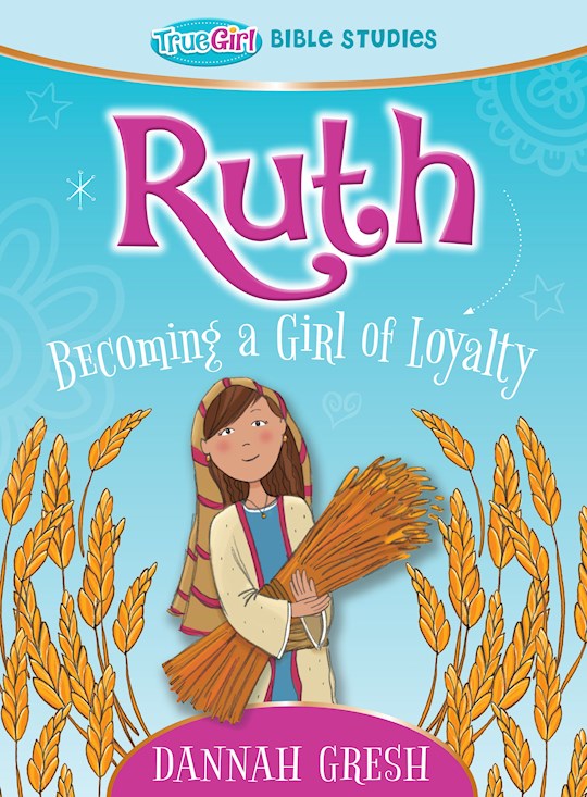 {=Ruth (True Girl Bible Studies)}