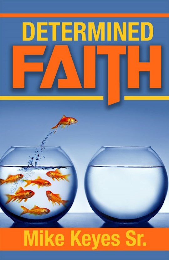 {=Determined Faith}