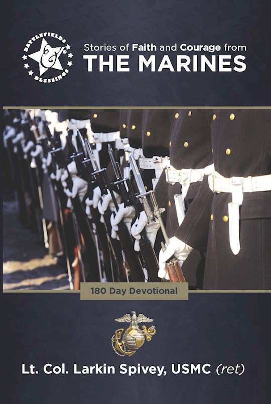 {=Stories Of Faith And Courage From The Marines (Battlefields & Blessings)}