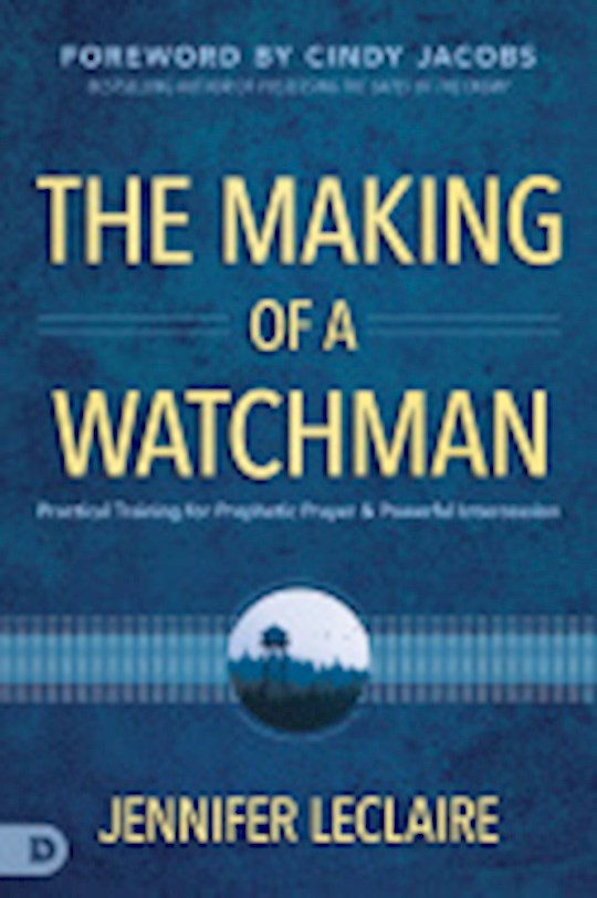 {=The Making of a Watchman}