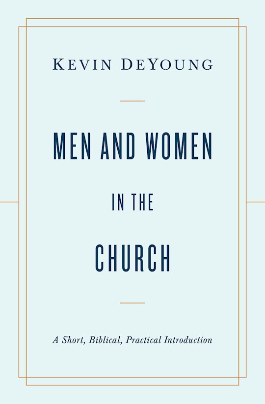 {=Men And Women In The Church}
