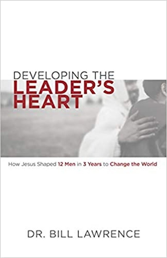 {=Developing The Leader's Heart}