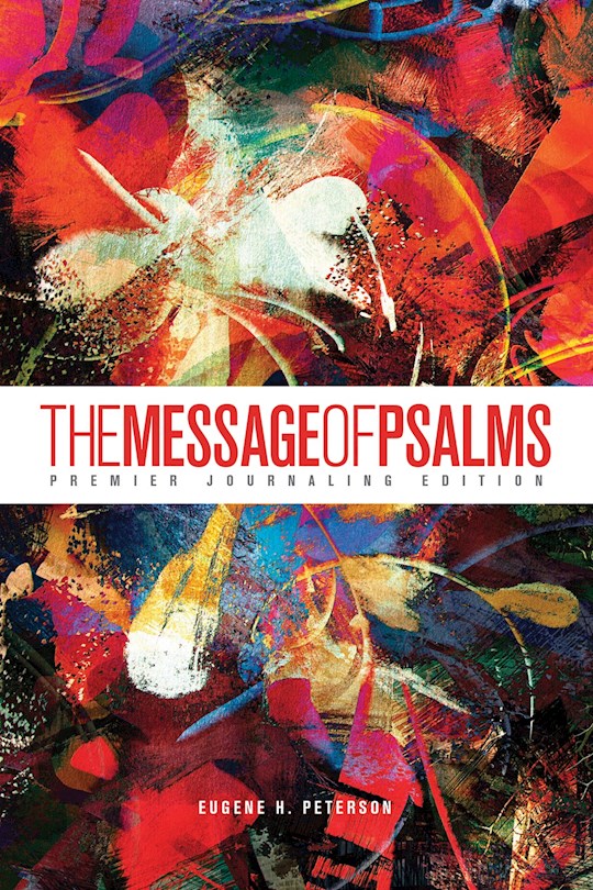 {=The Message Of Psalms: Premier Journaling Edition-Blaze Into View Softcover}