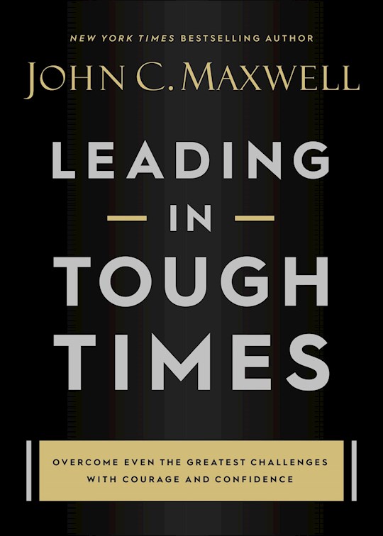{=Leading In Tough Times}