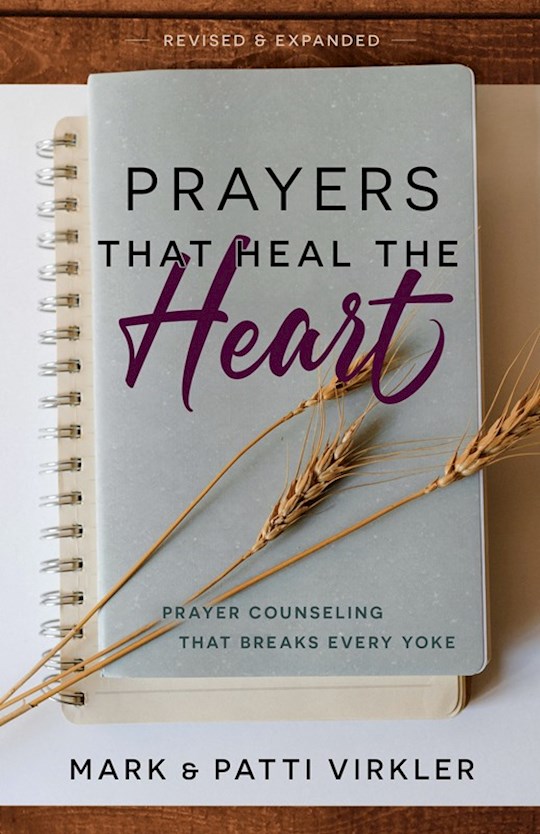 {=PRAYERS THAT HEAL THE HEART (REVISED AND UPDATED)}