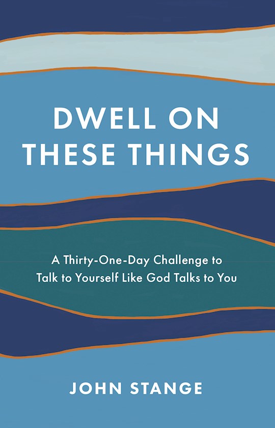 {=Dwell On These Things}