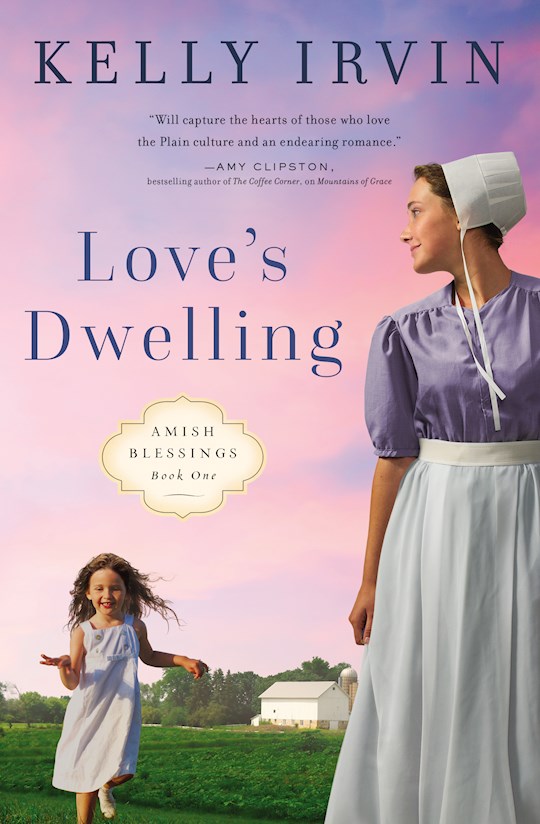 {=Loves Dwelling (Amish Blessings #1)}