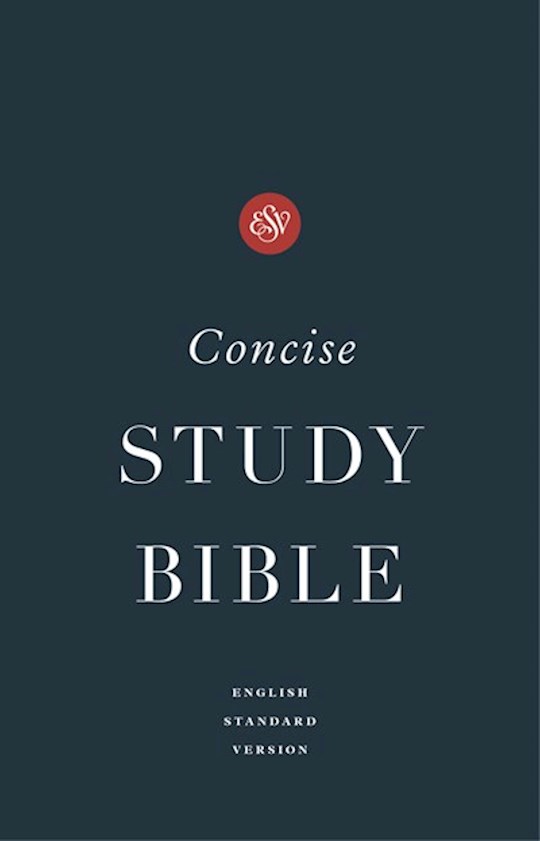 {=ESV Concise Study Bible-Hardcover}