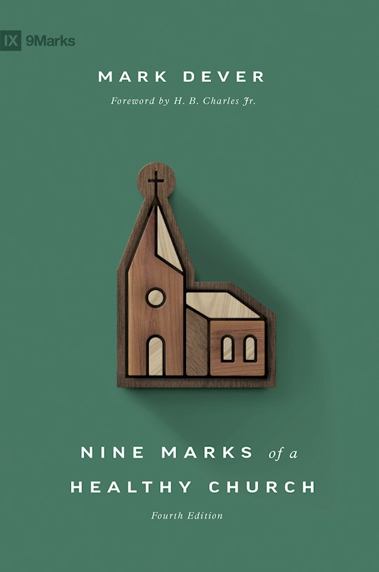 {=Nine Marks Of A Healthy Church (4th Edition) (9Marks)}