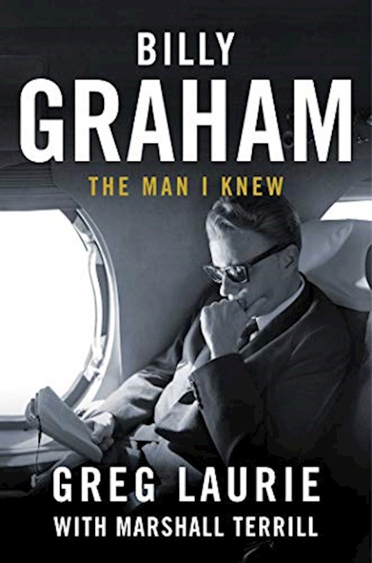 {=Billy Graham: The Man I Knew}
