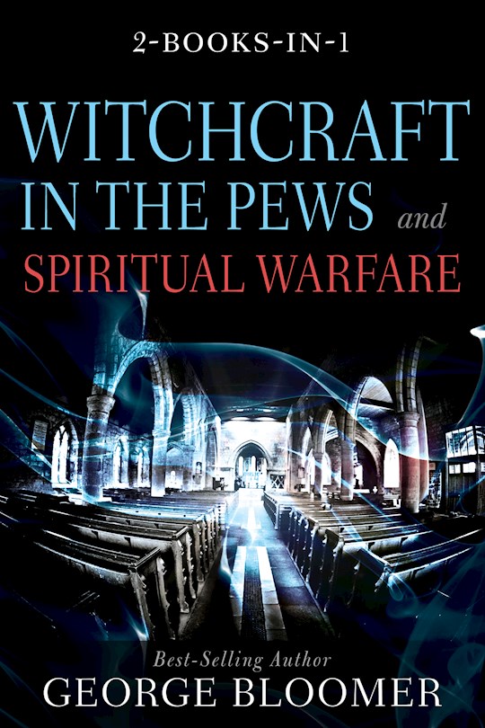 {=Witchcraft In The Pews And Spiritual Warfare}