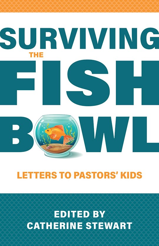 {=Surviving The Fishbowl}