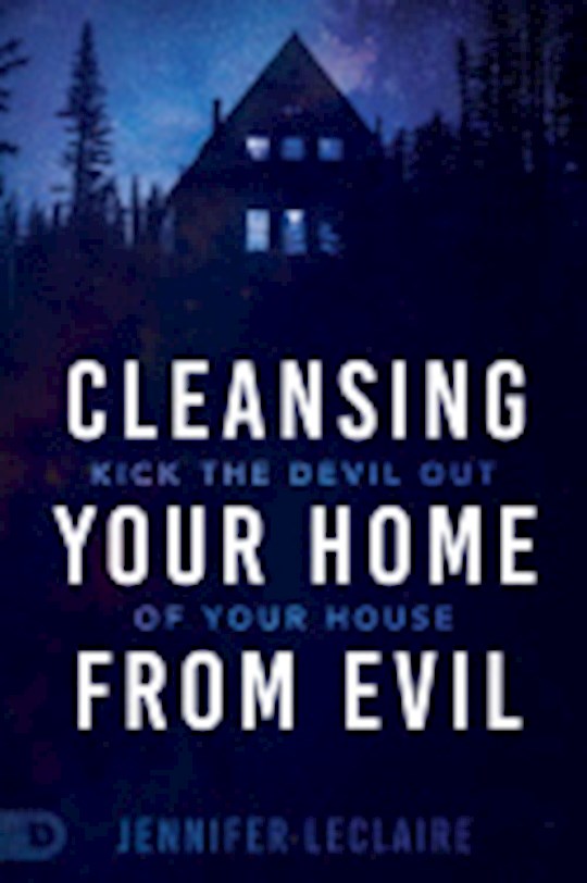 {=Cleansing Your Home from Evil}