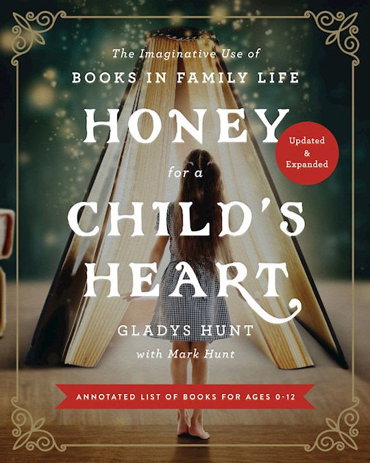 {=Honey For A Child's Heart (Updated And Expanded)}