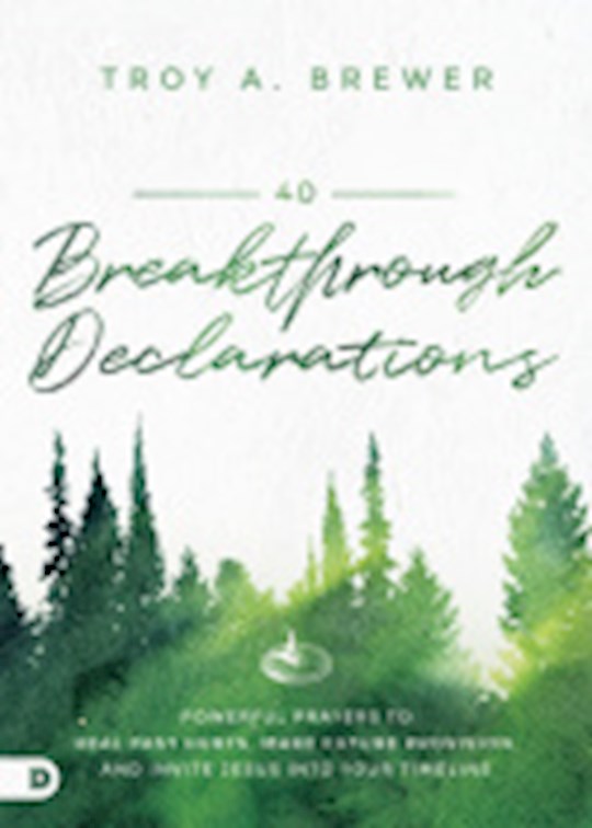 {=40 Breakthrough Declarations}