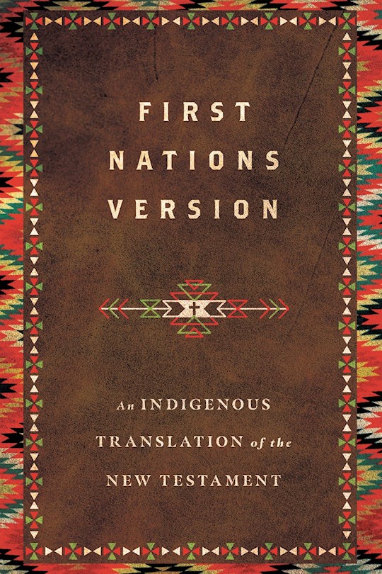 {=FNV First Nations Version Bible: An Indigenous Translation Of The New Testament-Hardcover}