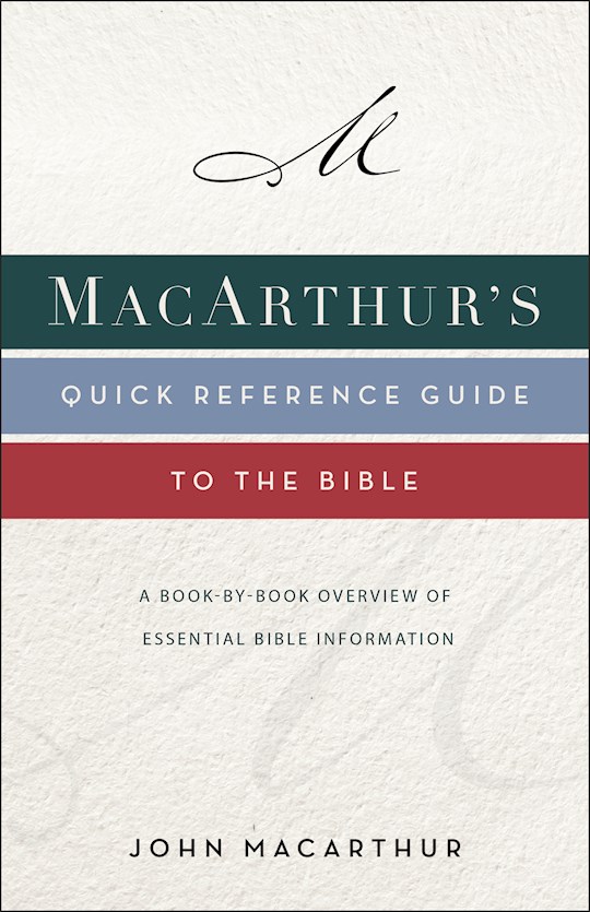 {=MacArthur's Quick Reference Guide To The Bible}
