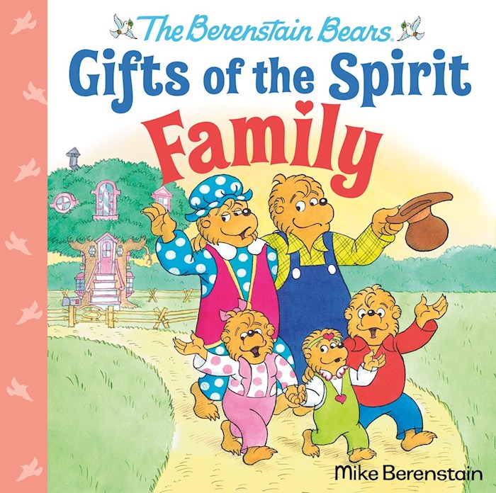 {=The Berenstain Bears Gifts Of The Spirit: Family}