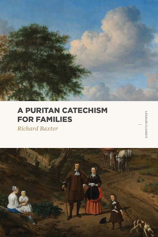 {=A Puritan Catechism For Families}