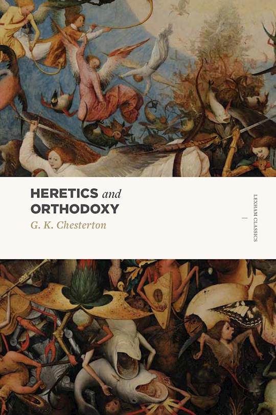 {=Heretics And Orthodoxy}