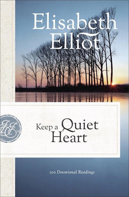 {=Keep A Quiet Heart}