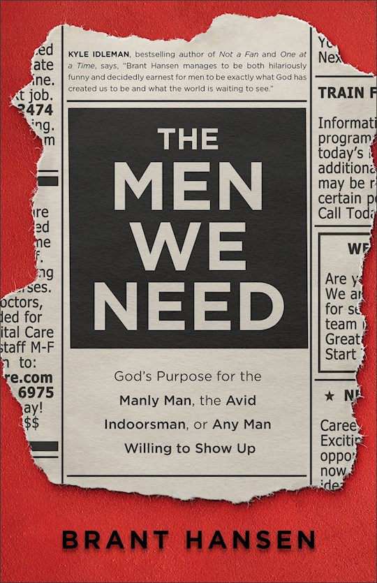 {=The Men We Need}