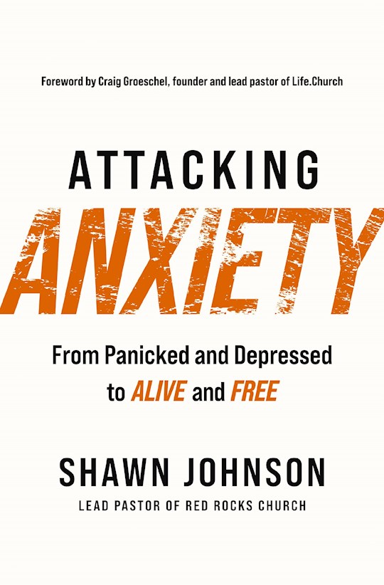 {=Attacking Anxiety}