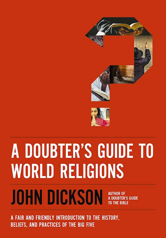 {=A Doubter's Guide To World Religions}
