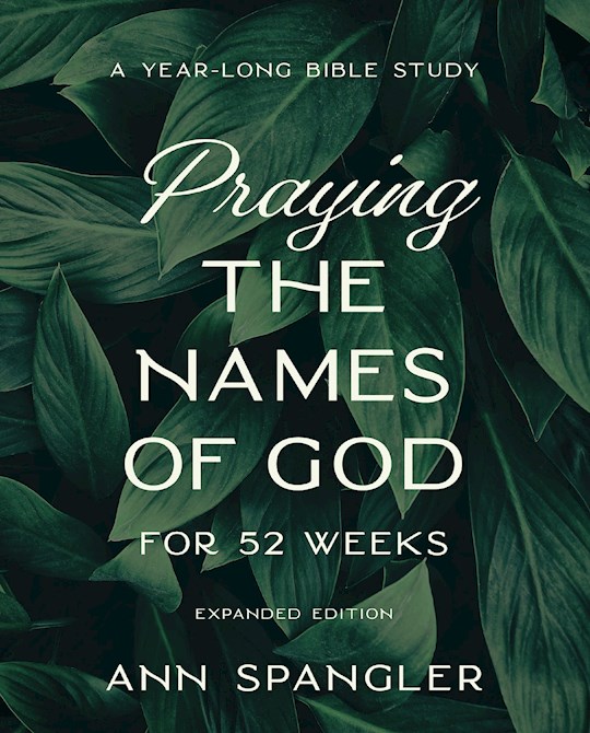 {=Praying The Names Of God For 52 Weeks}