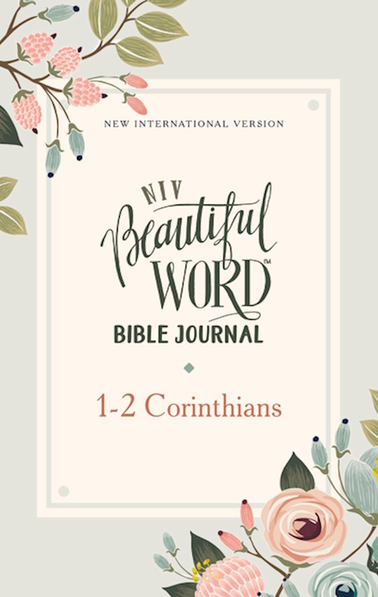{=NIV Beautiful Word Bible Journal (Comfort Print): 1-2 Corinthians-Softcover}