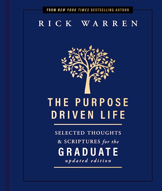 {=The Purpose Driven Life Selected Thoughts And Scriptures For The Graduate}